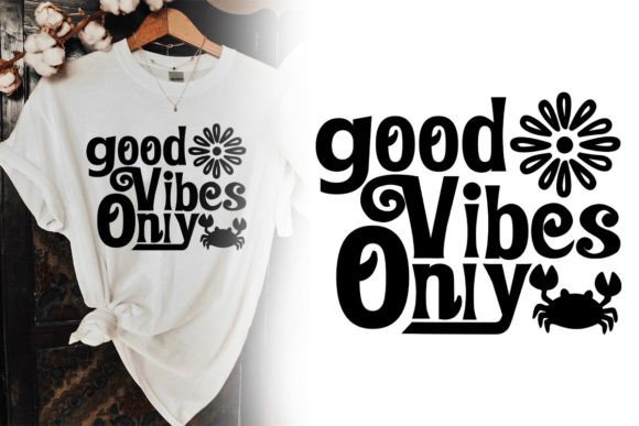 Funny Summer Shirt Graphics: Good Vibes T-Shirt Designs