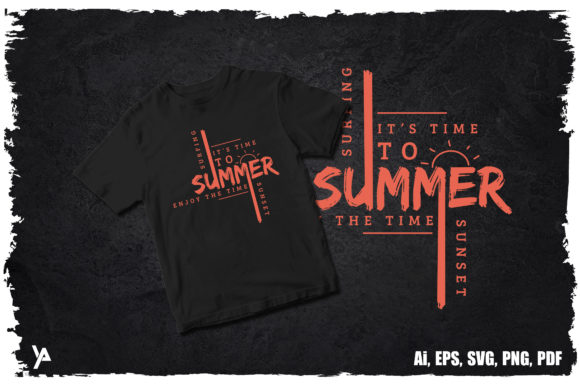 It's Time to Summer T-shirt Graphics & Print Templates