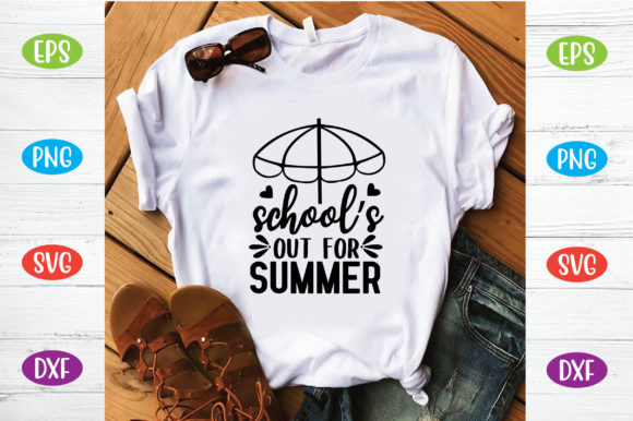 School’s Out for Summer: Graphics & T-Shirt Designs