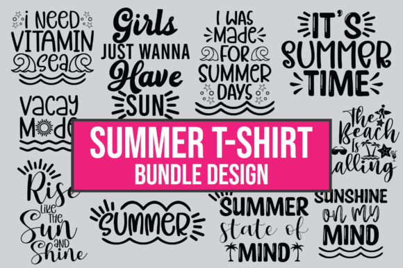 Summer Quotes T Shirt Design Bundle: Graphics & Crafts